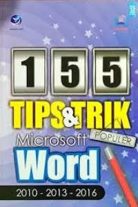 Image of 155 Tips dan Trik Populer Microsoft Word 2010-2013-2016
