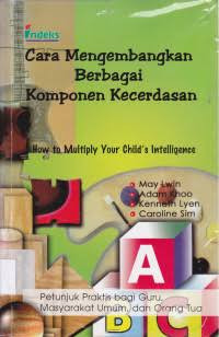 Image of Cara mengembangkan Berbagai Komponen Kecerdasan