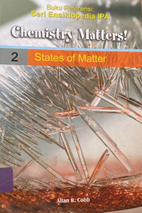 Image of Chemistry Matters! Volume 2 STATES of MATTER